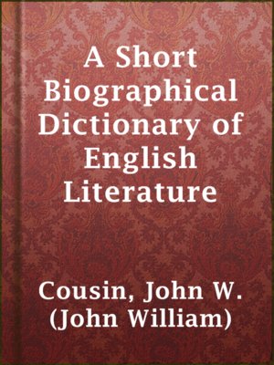 cover image of A Short Biographical Dictionary of English Literature